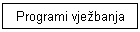 Programi vje�banja